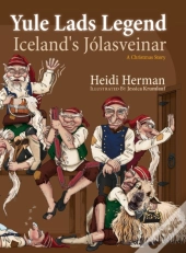 Yule Lads Legend:  Iceland'S J Lasveinar