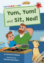 Yum, Yum And Sit, Ned!