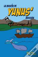Yunus' Mission