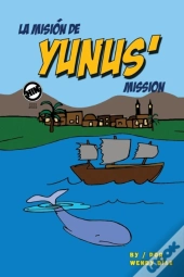 Yunus' Mission
