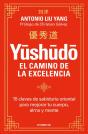 Yushudo. El Camino De La Excelencia - Preview