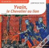 Yvain Le Chevalier Au Lion
