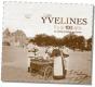 Yvelines (Les) Il Y A 100 Ans - Preview