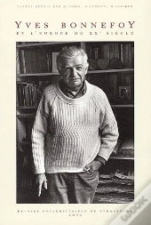 Yves Bonnefoy Et L'Europe Du Xx Siecle