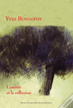 Capa do artigo Yves Bonnefoy ; L'Amitié Et La Réflexion