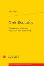Yves Bonnefoy : L'Inconscient À L'Oeuvre Ou Zeuxis Auto-Analyste Tome 2 - Preview