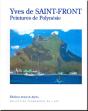 Yves De Saint-Front ; Peintures De Polynésie - Preview