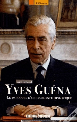 Capa do artigo Yves Guena, Le Parcours D'Un Gaulliste Historique