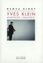Yves Klein : Manifester L'Immatériel - Preview