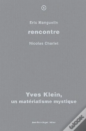 Capa do artigo Yves Klein, Un Materialisme..: Rencontre T06