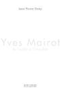 Yves Mairot, Du Visible A L'Invisible - Preview