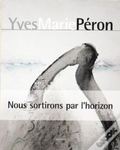Capa do artigo Yves Marie Peron ; Nous Sortirons Par L