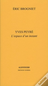 Yves Peyre L'Espace D'Un Instant