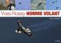 Yves Rossy, Homme Volant - Preview