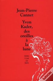 Capa do artigo Yvon Kader, Des Oreilles À La Lune