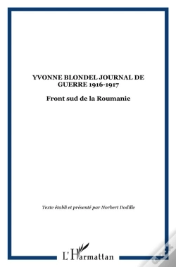 Capa do artigo Yvonne Blondel ; Front Sud De La Roumanie ; Journal De Guerre 1916-1917