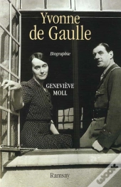 Yvonne De Gaulle L'Inattendue