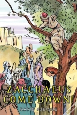Capa do artigo Zacchaeus Come Down!