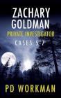 Zachary Goldman Private Investigator Cases 5-7 - Preview