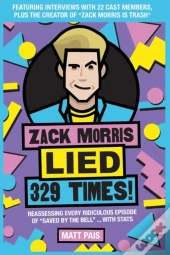Zack Morris Lied 329 Times!