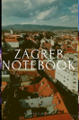 Zagreb Notebook - Preview