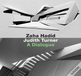 Zaha Hadid, Judith Turner