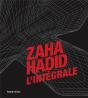 Zaha Hadid ; L'Intégrale - Preview