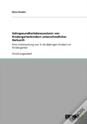 Zahngesundheitsbewusstsein Von Kindergartenkindern Unterschiedlicher Herkunft