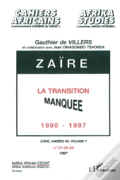 Zaire, La Transition Manquee 1990-1997