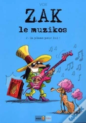 Zak Le Muzikos ; T2 Ça Plane Pour Lui !