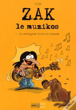 Capa do artigo Zak Le Muzikos Tome 1 ; Le Rossignol Libre De Paname