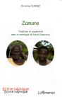 Zamane ; Tradition Et Modernité Dans La Montagne Du Nord-Cameroun - Preview