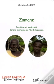 Capa do artigo Zamane ; Tradition Et Modernité Dans La Montagne Du Nord-Cameroun