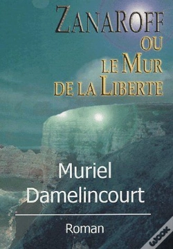 Capa do artigo Zanaroff Ou Le Mur De La Liberté