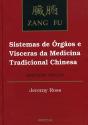 Zang Fu - Sistemas de Órgãos e Vísceras da Medicina Tradicional Chinesa - Preview