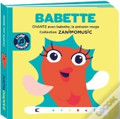 Zanimomusic : Babette : Chante Avec Babette, Le Poisson Rouge