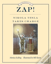 Zap! Nikola Tesla Takes Charge