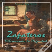 Capa do artigo Zapateros Hilvanando La Dignidad