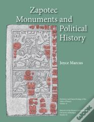 Zapotec Monuments And Political History