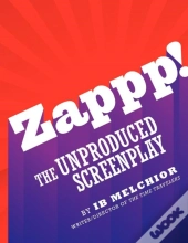 Zappp! The Original Screenplay