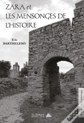 Zara Et Les Mensonges De L'Histoire