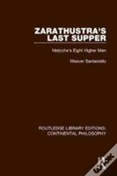 Zarathustra'S Last Supper