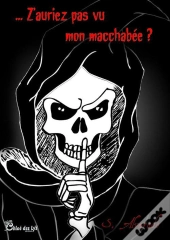 Z'Auriez Pas Vu Mon Macchabée ?