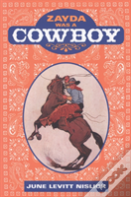 Zayda Was A Cowboy