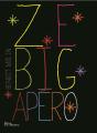 Ze Big Apero - Preview