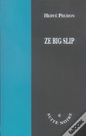 Ze Big Slip