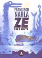 Ze. Xeo E Vento - Preview