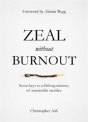 Zeal Without Burnout - Preview