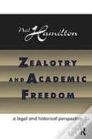 Zealotry And Academic Freedom