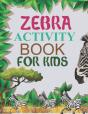 Zebra Activity Book For Kids - Preview